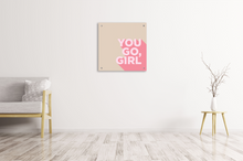 Load image into Gallery viewer, YOU GO GIRL -BEIGE Acrylic Wall Sign
