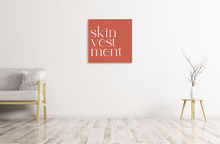 Load image into Gallery viewer, SKINVESTMENT - Acrylic Wall Sign