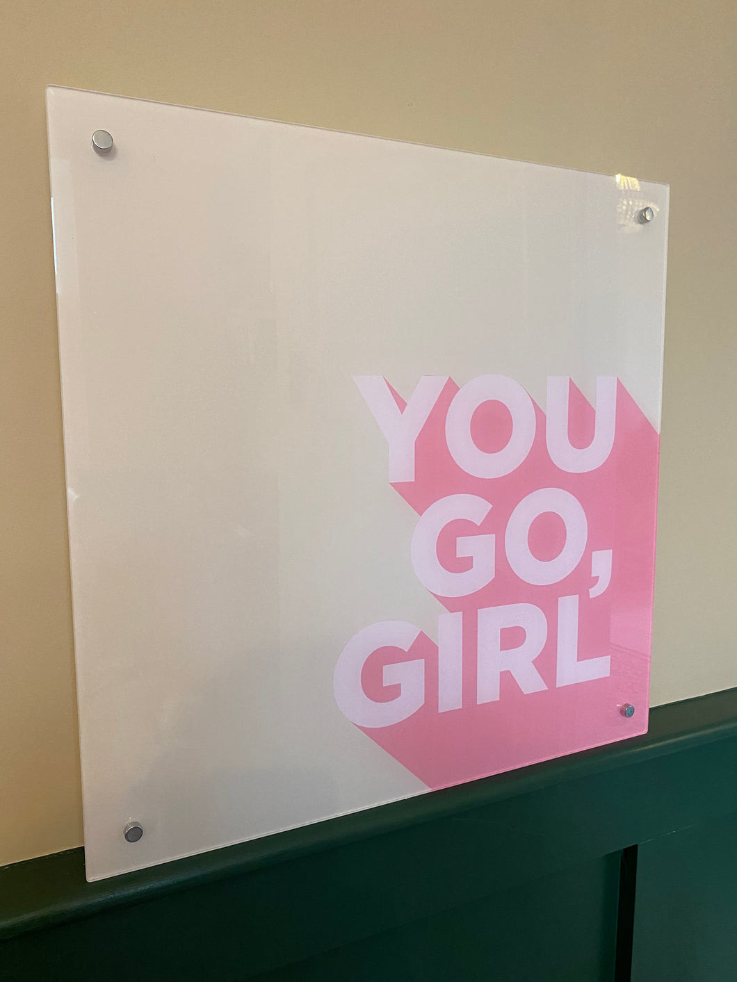 YOU GO GIRL -BEIGE Acrylic Wall Sign