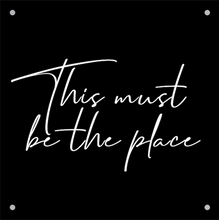 Load image into Gallery viewer, ‘This Must Be The Place’ - Acrylic Wall Sign
